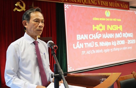 Công đoàn Cao su Việt Nam tổ chức hội nghị Ban chấp hành mở rộng lần thứ 5
