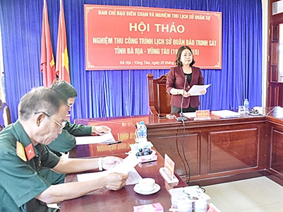 Hội thảo nghiệm thu công trình biên soạn "Lịch sử Quân báo - Trinh sát tỉnh BR-VT (1945-2015)"