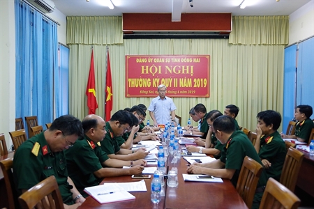 Đảng ủy Quân sự Đồng Nai lãnh đạo hiệu quả nhiệm vụ quý I năm 2019