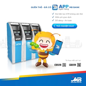 APP MBbank: Rút tiền ATM không cần thẻ - an toàn tuyệt đối