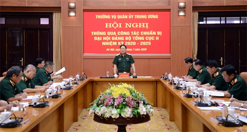 Thường vụ Quân ủy Trung ương thông qua công tác chuẩn bị Đại hội Đảng bộ Tổng cục II nhiệm kỳ 2020-2025
