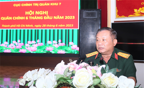 Cục Chính trị Quân khu 7 tổ chức Hội nghị Quân chính 6 tháng đầu năm 2023