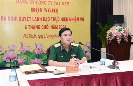 Đảng ủy Công ty Tây Nam lãnh đạo hoàn thành nhiệm vụ 6 tháng đầu năm 2024