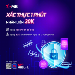 Xác thực 1 phút - An tâm chuyển tiền - Nhận liền 30.000 đồng