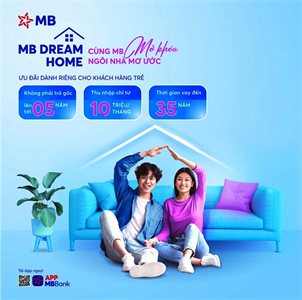 Giới trẻ hiện thực hóa giấc mơ an cư với gói vay ưu đãi từ MB